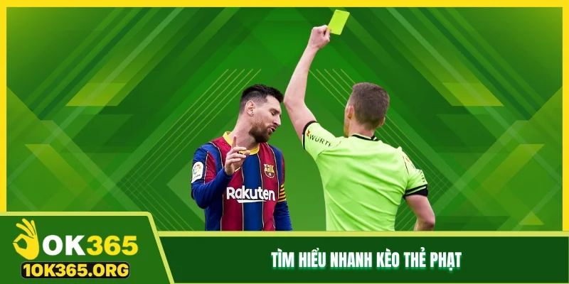 Tìm hiểu nhanh kèo thẻ phạt