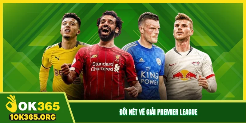 Đôi nét về giải Premier League