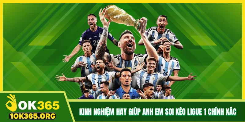 Kinh nghiệm hay giúp anh em soi kèo Ligue 1 chính xác Kinh nghiệm hay giúp anh em soi kèo Ligue 1 chính xác