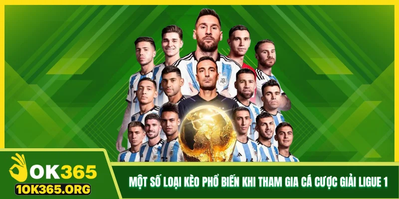 Một số loại kèo phổ biến khi tham gia cá cược giải Ligue 1 Một số loại kèo phổ biến khi tham gia cá cược giải Ligue 1